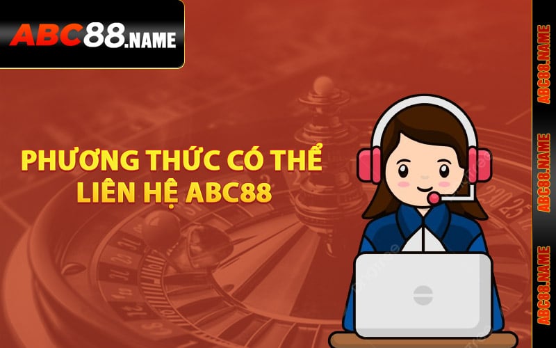 Phương thức có thể liên hệ ABC88